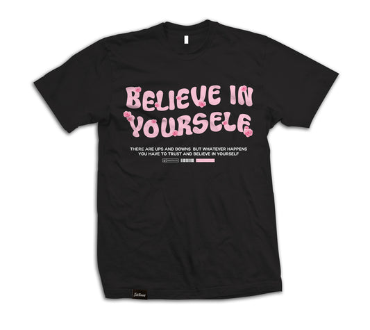 Believe in Yourself Tees