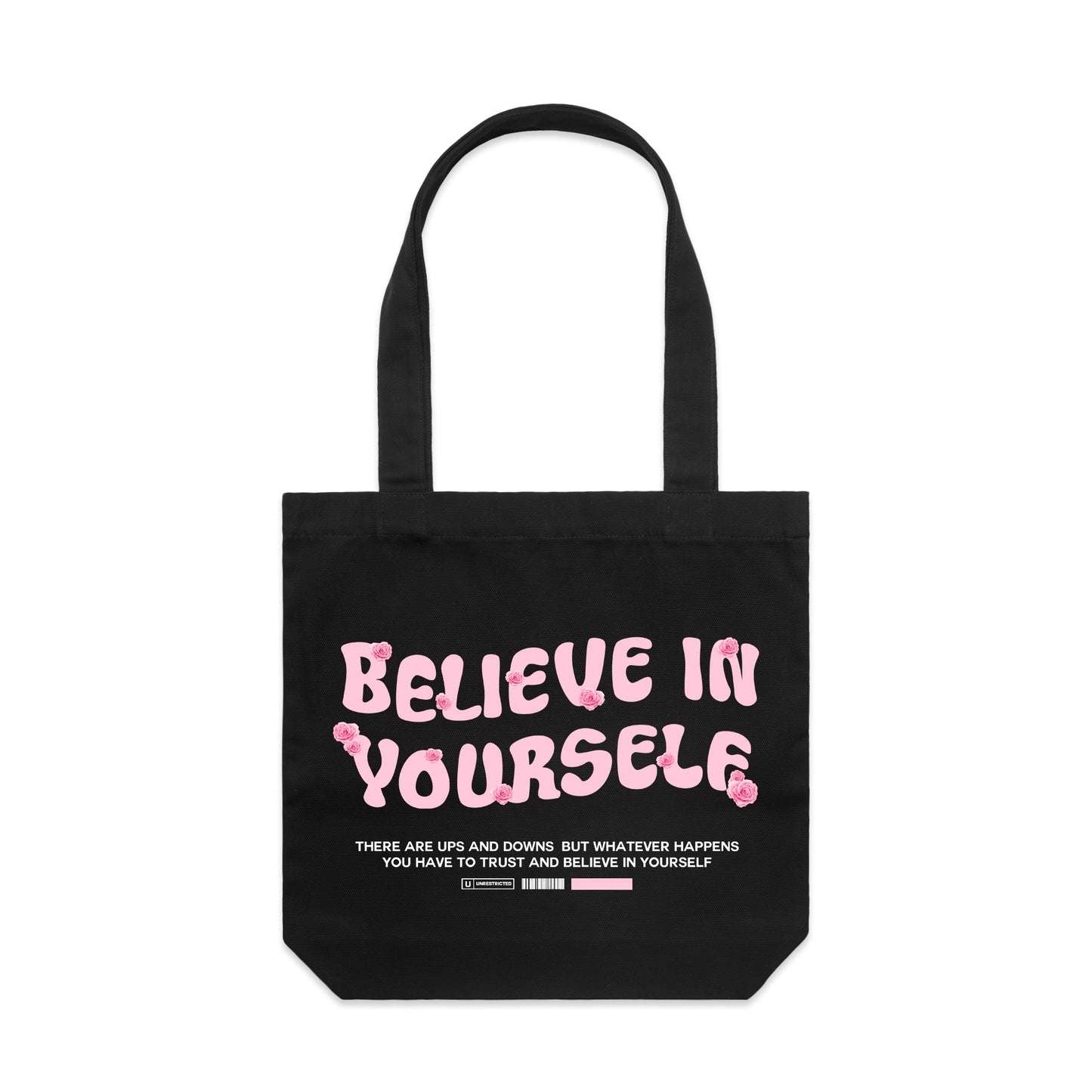 Believe In Yourself Tote Bag