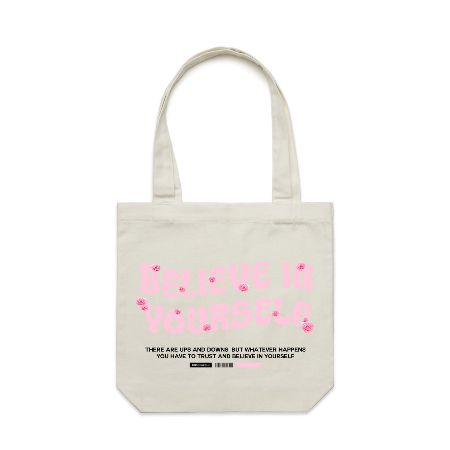 Believe In Yourself Tote Bag